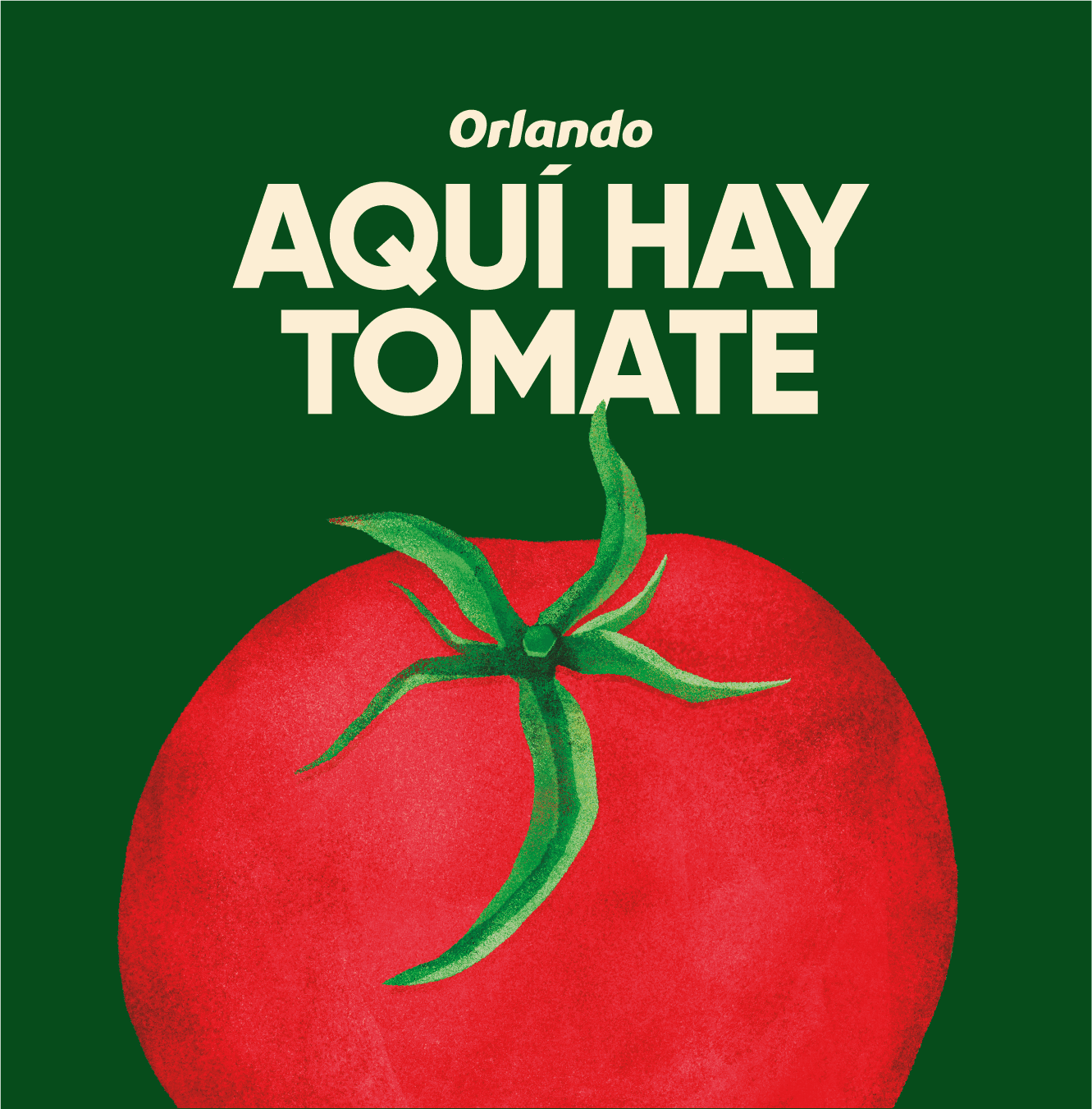 Aquí hay tomate