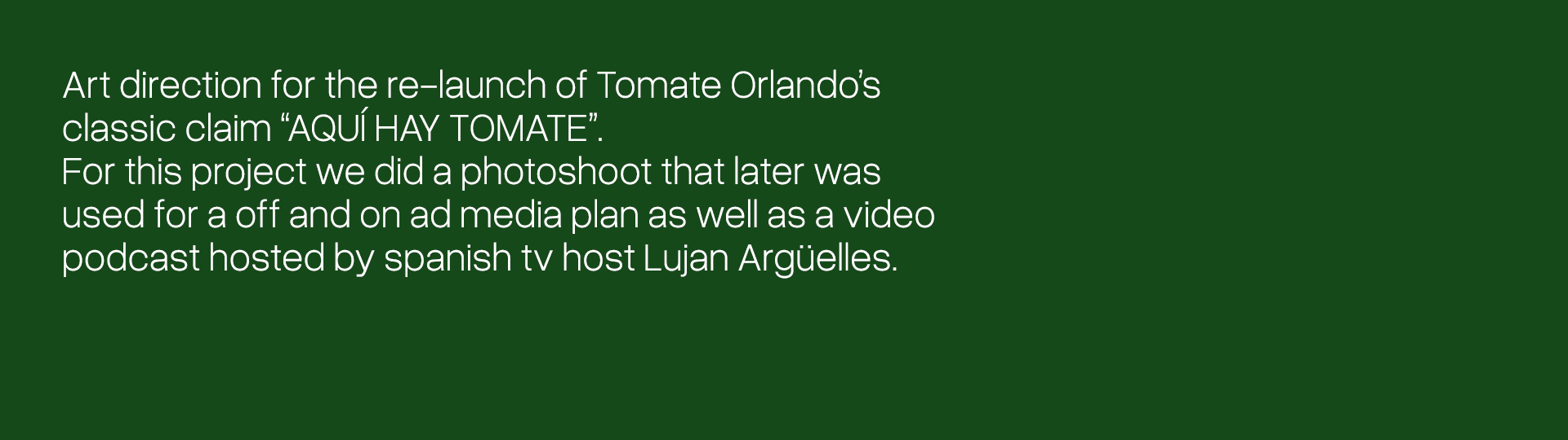 Aquí hay tomate